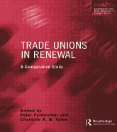 Trade Unions in Renewal: A Comparative Study