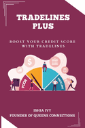 Tradelines Plus: Boost Your Credit Score With Tradelines