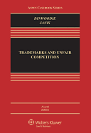 Trademarks and Unfair Competition: Law and Policy
