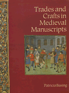 Trades and Crafts in Medieval Manuscripts