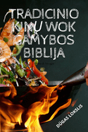 Tradicinio Kin  Wok Gamybos Biblija