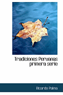 Tradiciones Peruanas Primera Serie