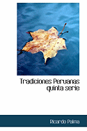 Tradiciones Peruanas Quinta Serie