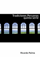 Tradiciones Peruanas Quinta Serie
