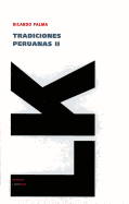 Tradiciones peruanas: Tomo II