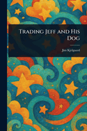 Trading Jeff and His Dog
