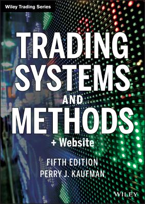 Trading Systems and Methods, + Website - Kaufman, Perry J