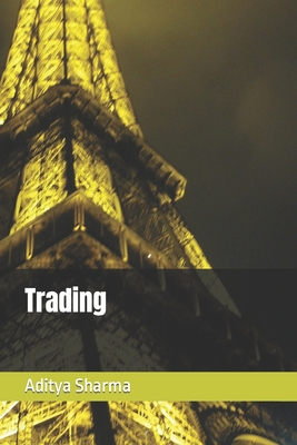 Trading - Sharma, Aditya