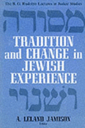 Tradition and Change in Jewish Experience