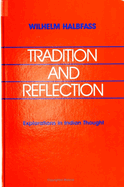 Tradition and Reflection: Explorations in Indian Thought