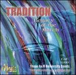 Tradition: Legacy of the March, Vol. 1