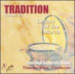 Tradition, Vol. 3: Legacy of the March