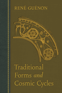 Traditional Forms and Cosmic Cycles