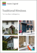 Traditional Windows: Their Care, Repair and Upgrading