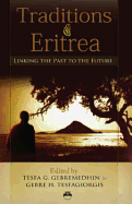 Traditions of Eritrea: Linking the Past to the Future