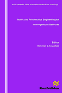 Traffic and Performance Engineering for Heterogeneous Networks