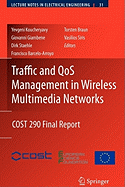 Traffic and Qos Management in Wireless Multimedia Networks: Cost 290 Final Report
