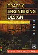 Traffic Engineering Design: Principles and Practice