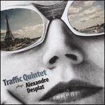 Traffic Quintet Plays Alexandre Desplat