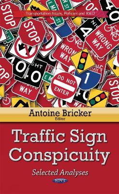 Traffic Sign Conspicuity: Selected Analyses - Bricker, Antoine (Editor)