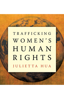 Trafficking Women's Human Rights - Hua, Julietta
