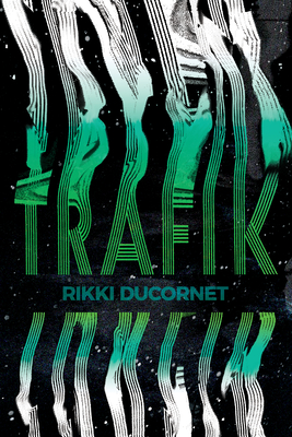 Trafik - Ducornet, Rikki