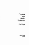 Tragedy and Social Evolution