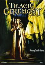 Tragic Ceremony