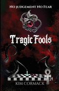 Tragic Fools: COA Universe