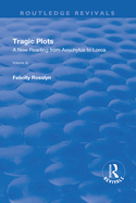 Tragic Plots: A New Reading from Aeschylus to Lorca