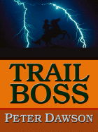 Trail Boss - Dawson, Peter