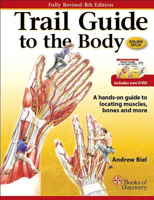 Trail Guide to the Body - Biel, Andrew