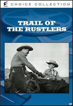 Trail of the Rustlers