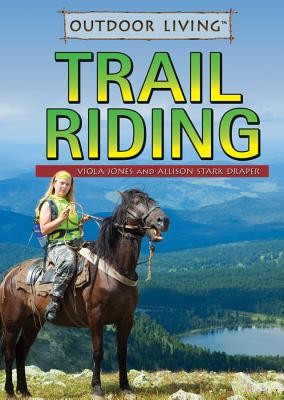 Trail Riding - Jones, Viola, and Stark Draper, Allison