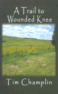 Trail to Wounded Knee