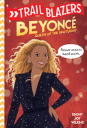 Trailblazers: Beyonc�: Queen of the Spotlight