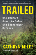 Trailed: One Woman's Quest to Solve the Shenandoah Murders