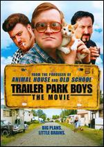 Trailer Park Boys: The Movie