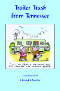 Trailer Trash from Tennessee