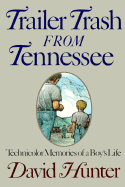 Trailer Trash from Tennessee