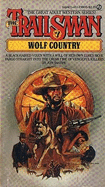 Trailsman 007: Wolf Country