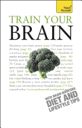 Train Your Brain: Teach Yourself