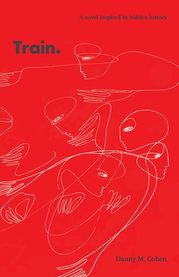 Train - Cohen, Danny M