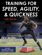 Training for Speed, Agility, and Quickness