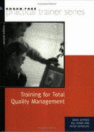 Training for Total Quality Management - Evans, Bill, and Reynolds, Peter, and Jeffries, David