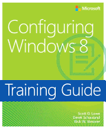 Training Guide: Configuring Windows 8