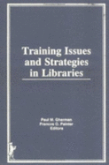 Training Issues and Strategies in Libraries