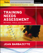 Training Needs Assessment: Methods, Tools, and Techniques