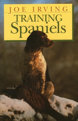 Training Spaniels - Irving, Joe
