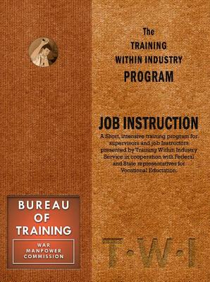 Training Within Industry Program: Job Instruction - Enna